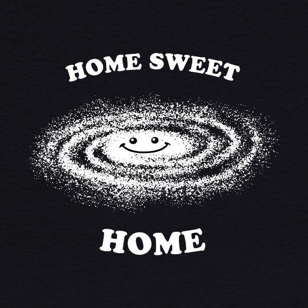 Home Sweet Home Milky Way by dumbshirts